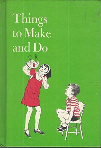 Things to Make and Do (Used Hardcover) - Douglas W. Downey, Karin Wisiol