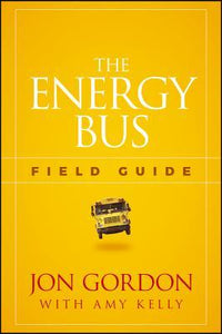 The Energy Bus Field Guide (Used Paperback) - Jon Gordon