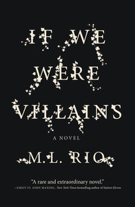 If We Were Villains (Used Paperback) - M. L. Rio