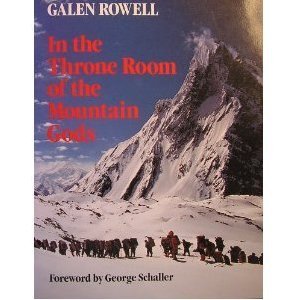 In the Throne Room of the Mountain Gods (Used Paperback) - Galen Rowell