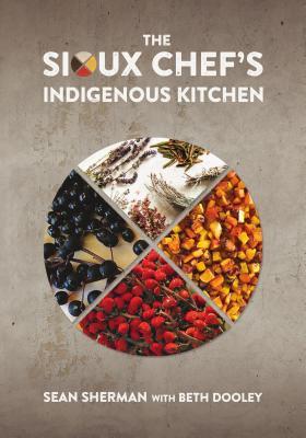 The Sioux Chef's Indigenous Kitchen (Used Hardcover) - Sean Sherman