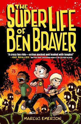 The Super Life of Ben Braver (Used Paperback) - Marcus Emerson