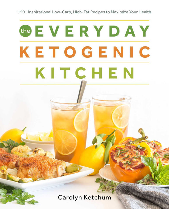 The Everyday Ketogenic Kitchen: 150+ Inspirational Low-Carb, High-Fat Recipes to Maximize Your Health (Used Paperback) - Carolyn Ketchum