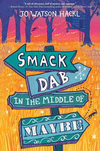 Smack Dab in the Middle of Maybe (Used Hardcover) - Jo Watson Hackl