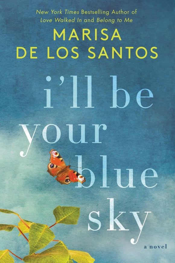 I'll Be Your Blue Sky (Used Hardcover) - Marisa De Los Santos