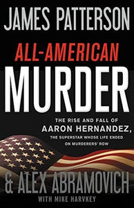 All-American Murder  (Used Hardcover) - James Patterson & Alex Abramovich