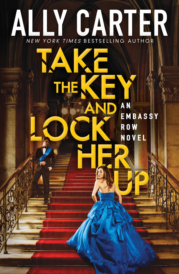 Take the Key and Lock Her Up (Used Paperback) - Ally Carter