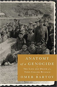 Anatomy of a Genocide (Used Hardcover) - Omer Bartov