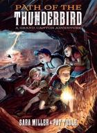 Path of the Thunderbird A Grand Canyon Adventure (Used Paperback) - Sara Miller & Pat Toole