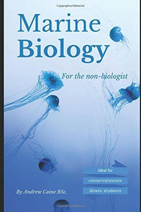 Marine Biology For The Non-Biologist (Used Paperback) - Andrew Caine