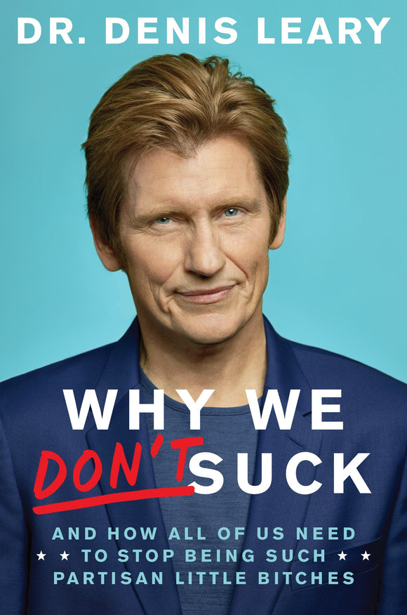 Why We Don't Suck (Used Hardcover) - Denis Leary (Signed)