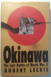 Okinawa: The Last Battle of World War II (Used Hardcover) - Robert Leckie