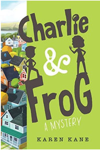 Charlie & Frog: A Mystery (Used Paperback) -Karen Kane