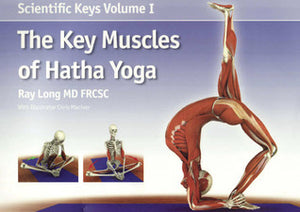 The Key Muscles of Hatha Yoga (Used Paperback) - Ray Long