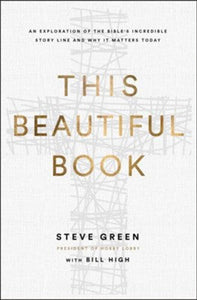 This Beautiful Book (Used Hardcover) - Steve Green with Bill High