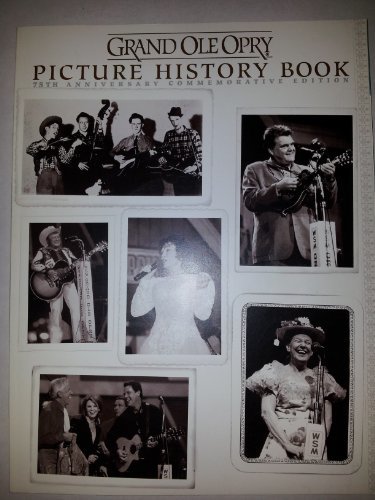 Grand Ole Opry: Picture History Book (Used Paperback) - Gaylord Entertainment Company