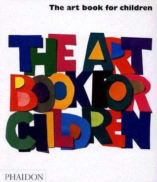 The Art Book for Children  ( Used Hardcover) - Phaidon Press ,  Gilda Williams Ruggi