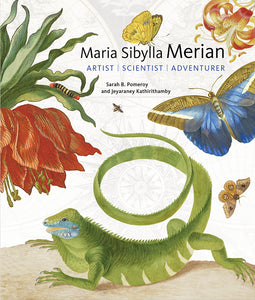 Maria Sibylla Merian: Artist, Scientist, Adventurer (Used Hardcover) - Sarah B. Pomeroy, Jeyaraney Kathirithamby