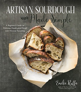 Artisan Sourdough Made Simple (Used Paperback) - Emilie Raffa
