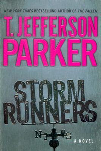 Storm Runners (Used Hardcover) - T. Jefferson Parker