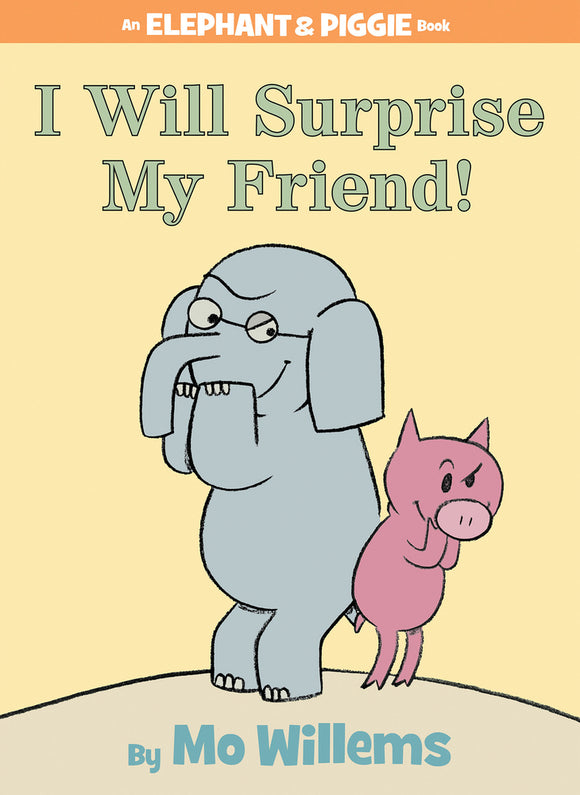 I Will Surprise My Friend! (Used Paperback) - Mo Willems