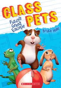 Class Pets: Fuzzy's Great Escape (Used Paperback) - Bruce Hale