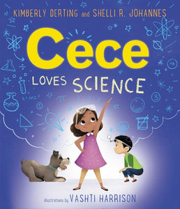 Cece Loves Science (Used Hardcover) - Kimberly Derting and Shelli R. Johannes