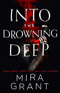 Into the Drowning Deep (Used Paperback) - Mira Grant