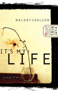 It's My Life (Used Book) - Melody Carlson