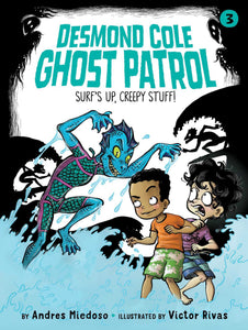 Desmond Cole Ghost Patrol: Surf's Up, Creepy Stuff! (Used Paperback) -Andres Miedoso