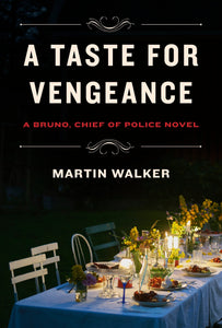 A Taste for Vengeance (Used Hardcover) - Martin Walker