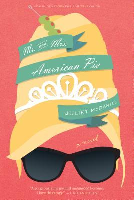 Mr. & Mrs. American Pie (Used Paperback) - Juliet McDaniel