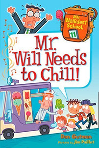 My Weirdest School #11: Mr. Will Needs to Chill (Used Paperback) -Dan Gutman