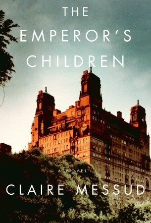 The Emperor's Children (Used Paperback) - Claire Messud