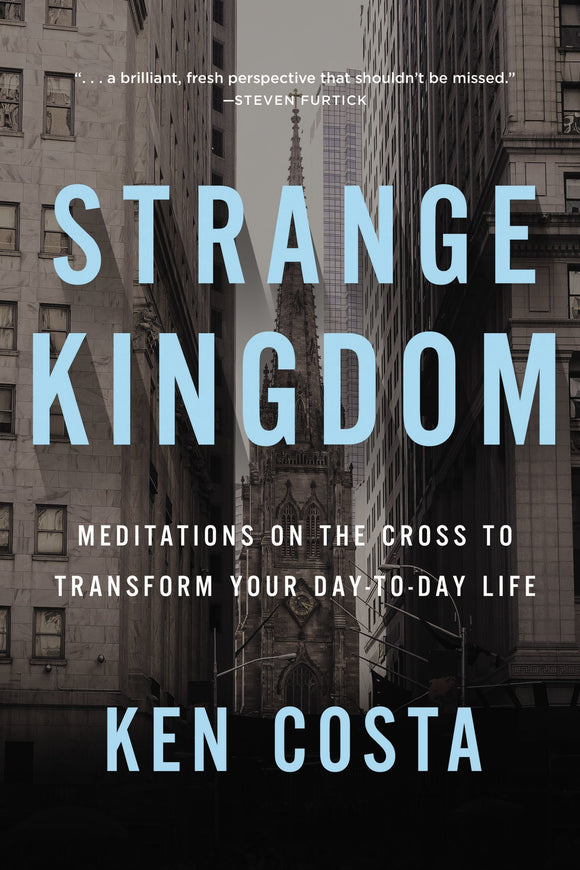 Strange Kingdom (Used Paperback) - Ken Costa