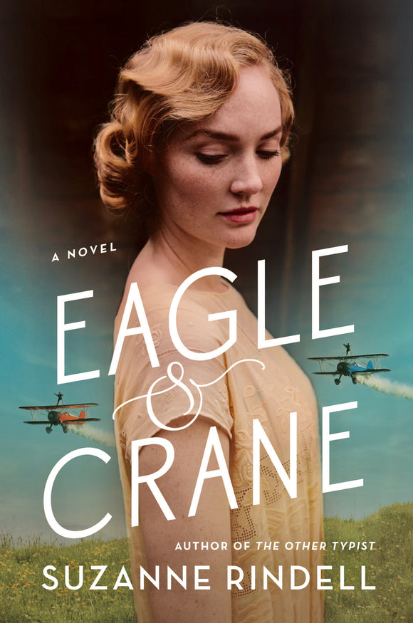 Eagle & Crane (Used Hardcover) - Suzanne Rindell