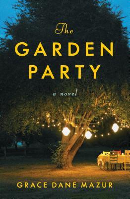 The Garden Party (Used Hardcover) - Grace Dane Mazur