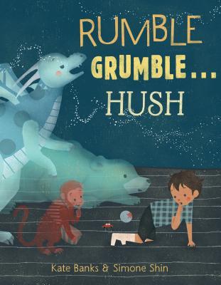 Rumble Grumble...Hush (Used Hardcover) - Kate Banks