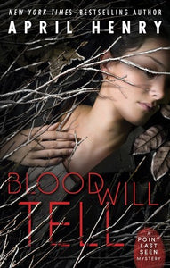 Blood Will Tell (Used Paperback) - April Henry