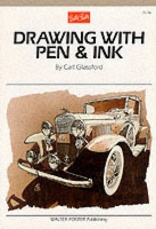 Drawing with Pen & Ink  (Used Paperback) - Carl Glassford