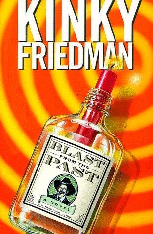 Blast from the Past (Used Hardcover) - Kinky Friedman