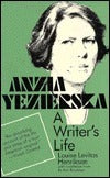 Anzia Yezierska: A Writer's Life (Used Book) - Louise Levitas Henriksen