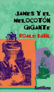 James y El Melocoton Gigante (Used Paperback) - Roald Dahl