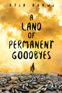 A Land of Permanent Goodbyes (Used Paperback) - Atia Abawi
