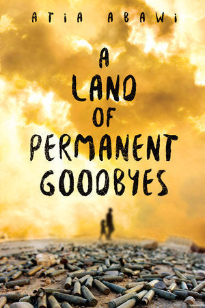A Land of Permanent Goodbyes (Used Paperback) - Atia Abawi