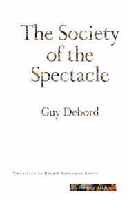 The Society of the Spectacle (used Paperback) - Guy Debord,  Donald Nicholson-Smith  (Translator)