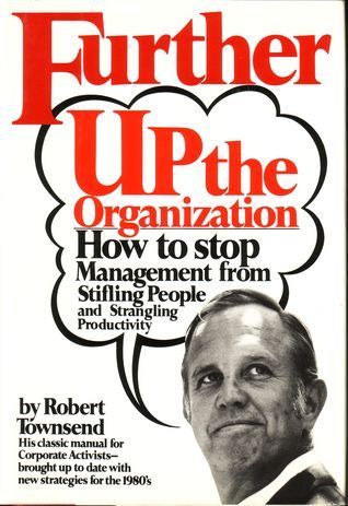 Up the Organization (Used Hardcover) - Robert Townsend