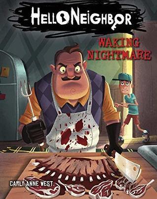 Hello Neighbor Waking Nightmare (Used Paperback) -Carly Anne West