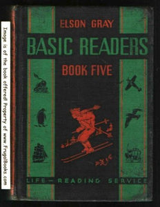 Basic Readers Book Five (Used Hardcover) - William H. Elson & William S. Gray