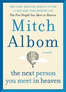 the next person you meet in heaven (Used Signed Hardcover) - Mitch Albom
